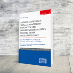 Coverabbildung Buch Auf der Suche nach Sozialmanagementkonzepten und Managementkonzepten für und in der Sozialwirtschaft - Band 2