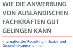 Ausschnitt Cover Wie die Anwerbung von ausländischen Fachkräften gut gelingen kann