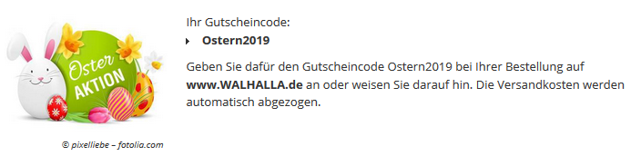 Gutscheincode für Versandkostenfreiheit bis 28.04. Gutscheincode bei Bestellung angeben: Ostern2019